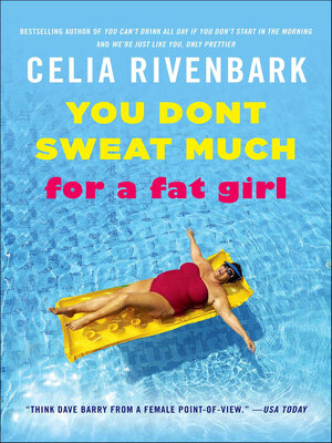 cover image of You Don't Sweat Much for a Fat Girl